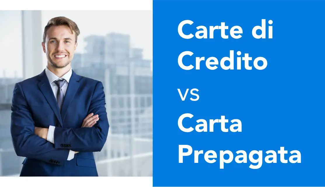 Carte di Credito vs Carta Prepagata