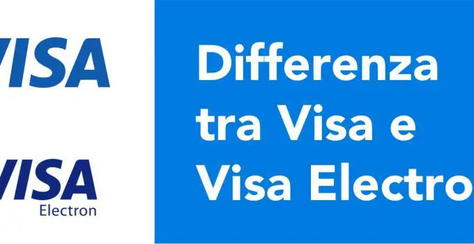 Differenza tra Visa e Visa Electron