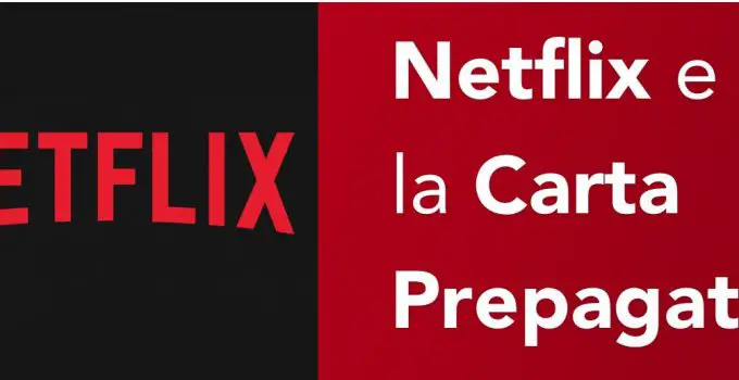 Netflix e la Carta Prepagata